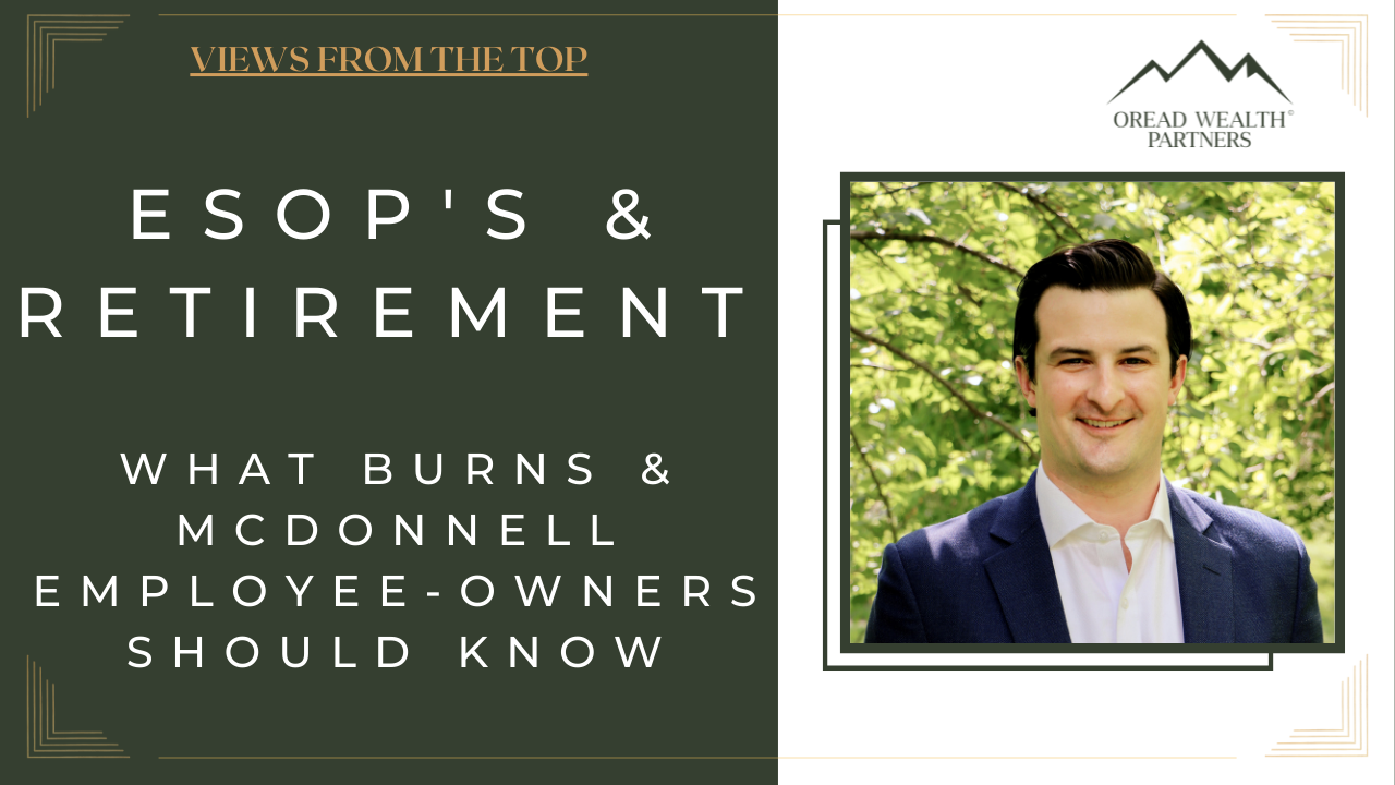 ESOP & Retirement: Key Info For Burns & McDonnell Employee Owners