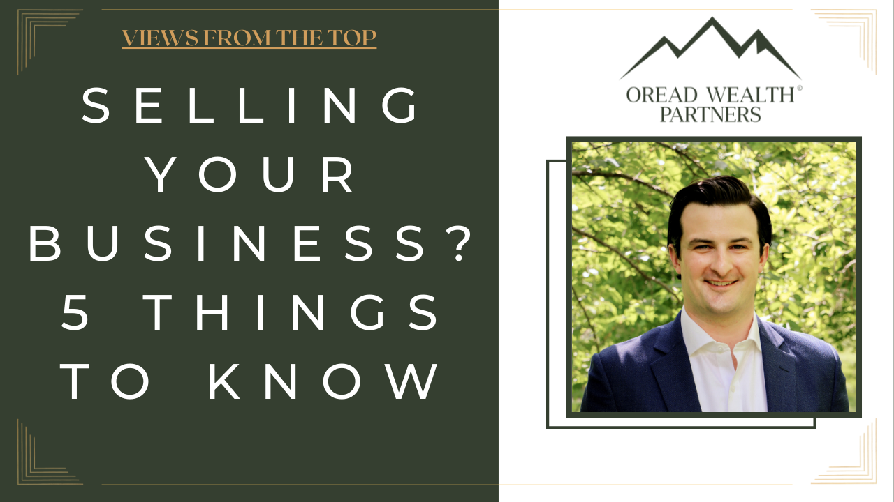 Selling Your Business? 5 Things to Know
