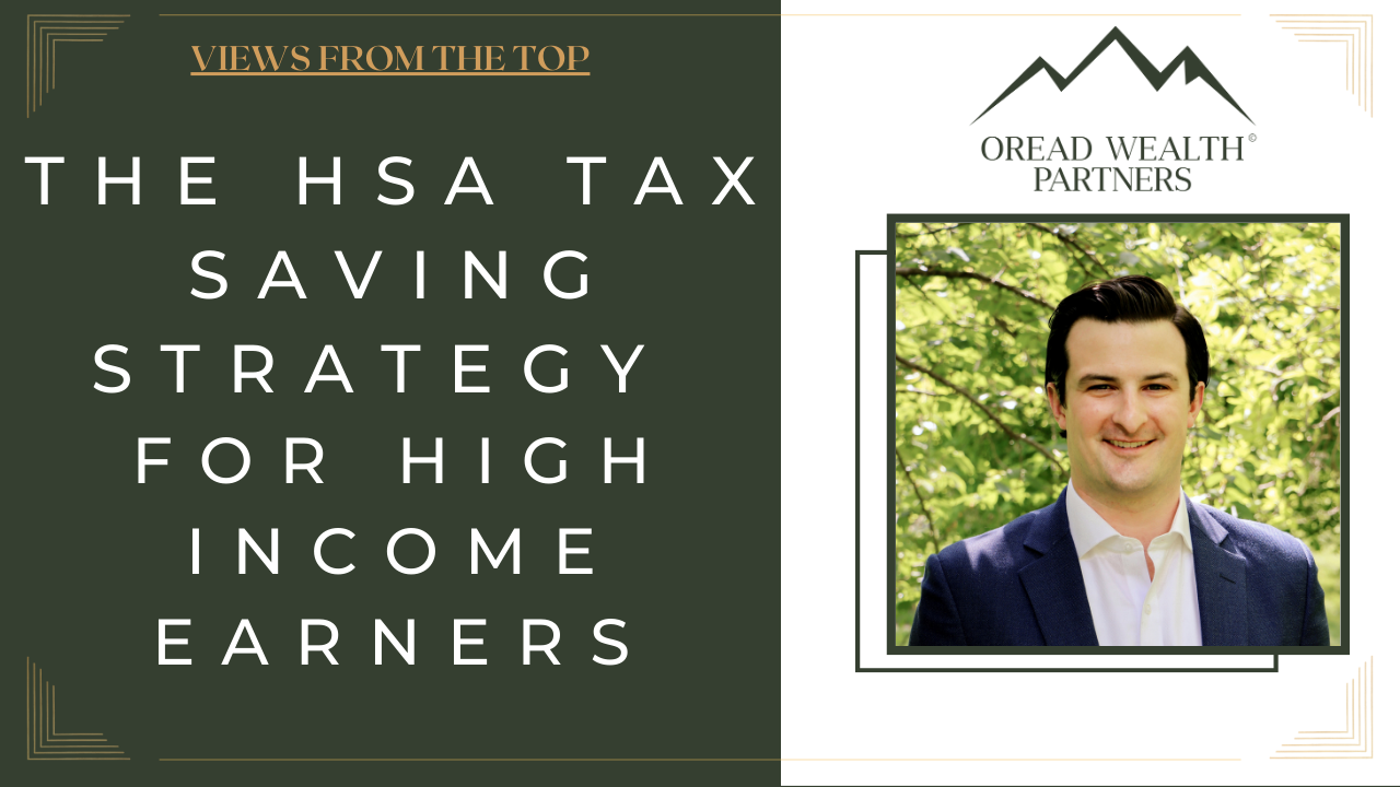 The HSA Tax Saving Strategy for High Income Earners