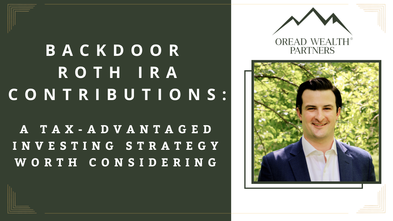 Backdoor Roth IRA Contributions